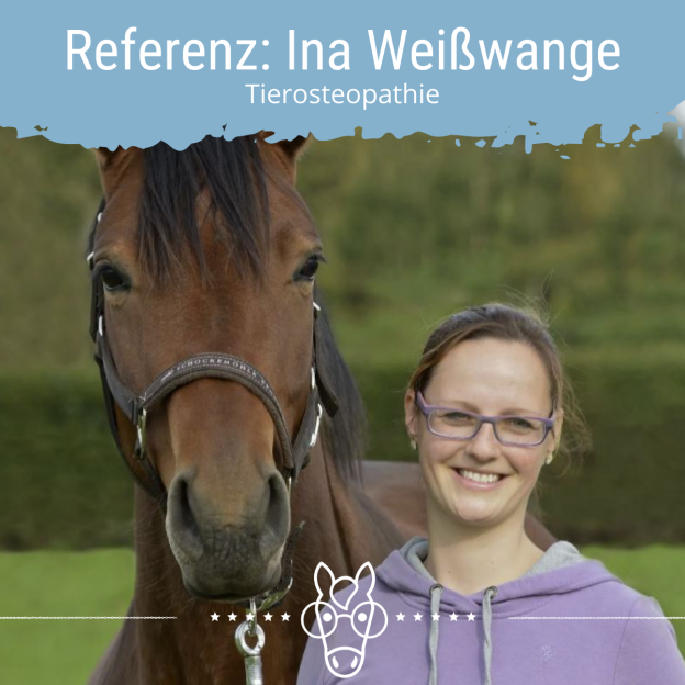 Referenz: Ina Weißwange, Tierosteopathie