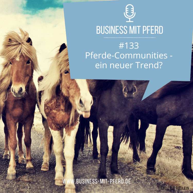 #133 Pferde-Communities - ein neuer Trend?